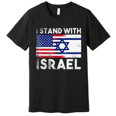 I Stand With Israel Pray For Israel US And Israel Flag  Premium T-Shirt