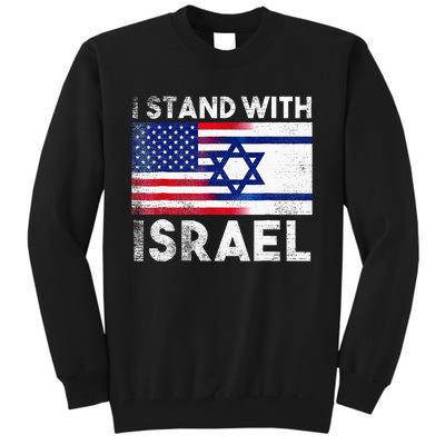 I Stand With Israel Pray For Israel US And Israel Flag  Tall Sweatshirt