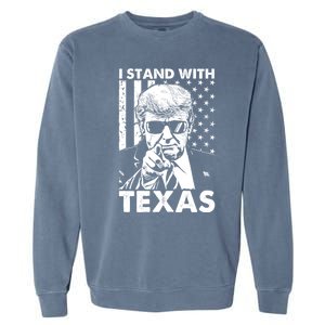 I Stand With Texas Trump Usa American Flag Gift Garment-Dyed Sweatshirt