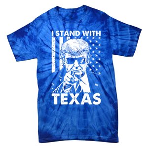 I Stand With Texas Trump Usa American Flag Gift Tie-Dye T-Shirt