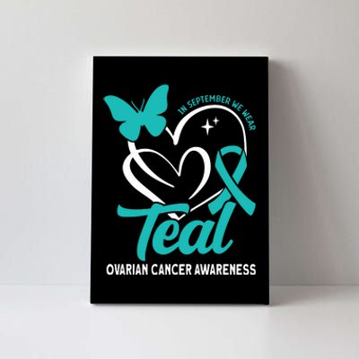 In September We Wear Teal Ovarian Cancer Awareness Canvas