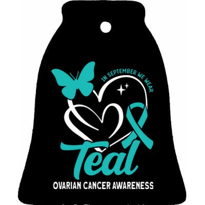 In September We Wear Teal Ovarian Cancer Awareness Ceramic Bell Ornament