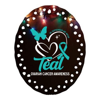 In September We Wear Teal Ovarian Cancer Awareness Ceramic Oval Ornament