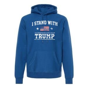 I Stand With Trump Cool Gift Premium Hoodie