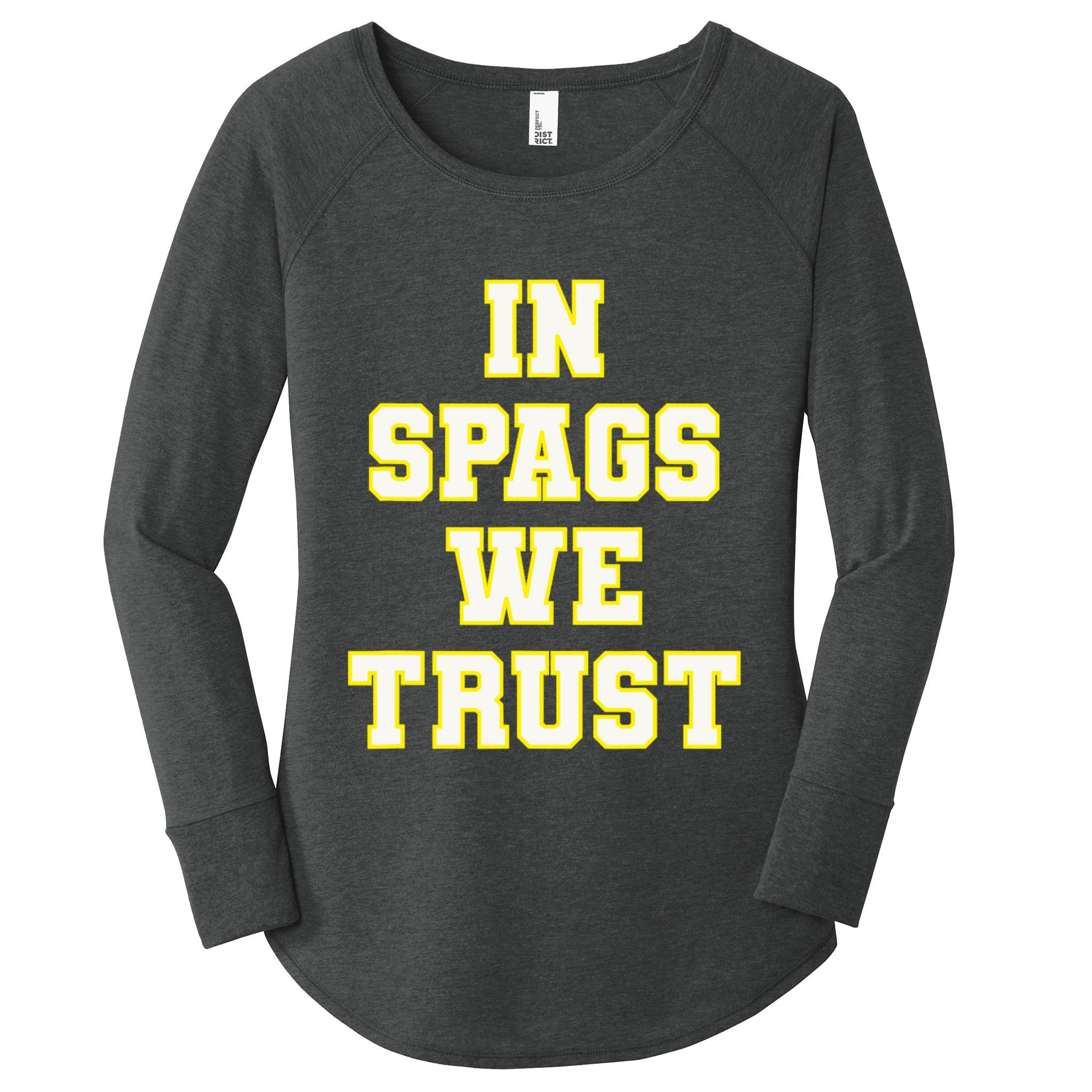 In Spags We Trust Women's Perfect Tri Tunic Long Sleeve Shirt
