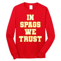In Spags We Trust Long Sleeve Shirt