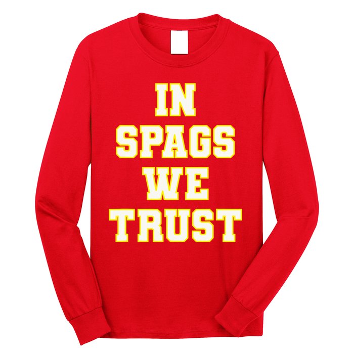 In Spags We Trust Long Sleeve Shirt