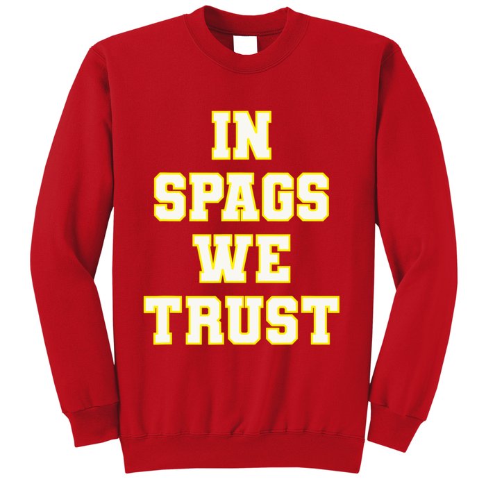 In Spags We Trust Sweatshirt
