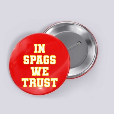 In Spags We Trust Button