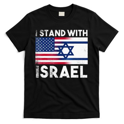 I Stand With Israel Pray For Israel US and Israel Flag T-Shirt