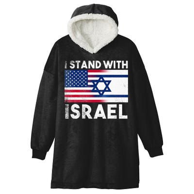 I Stand With Israel Pray For Israel US and Israel Flag Hooded Wearable Blanket