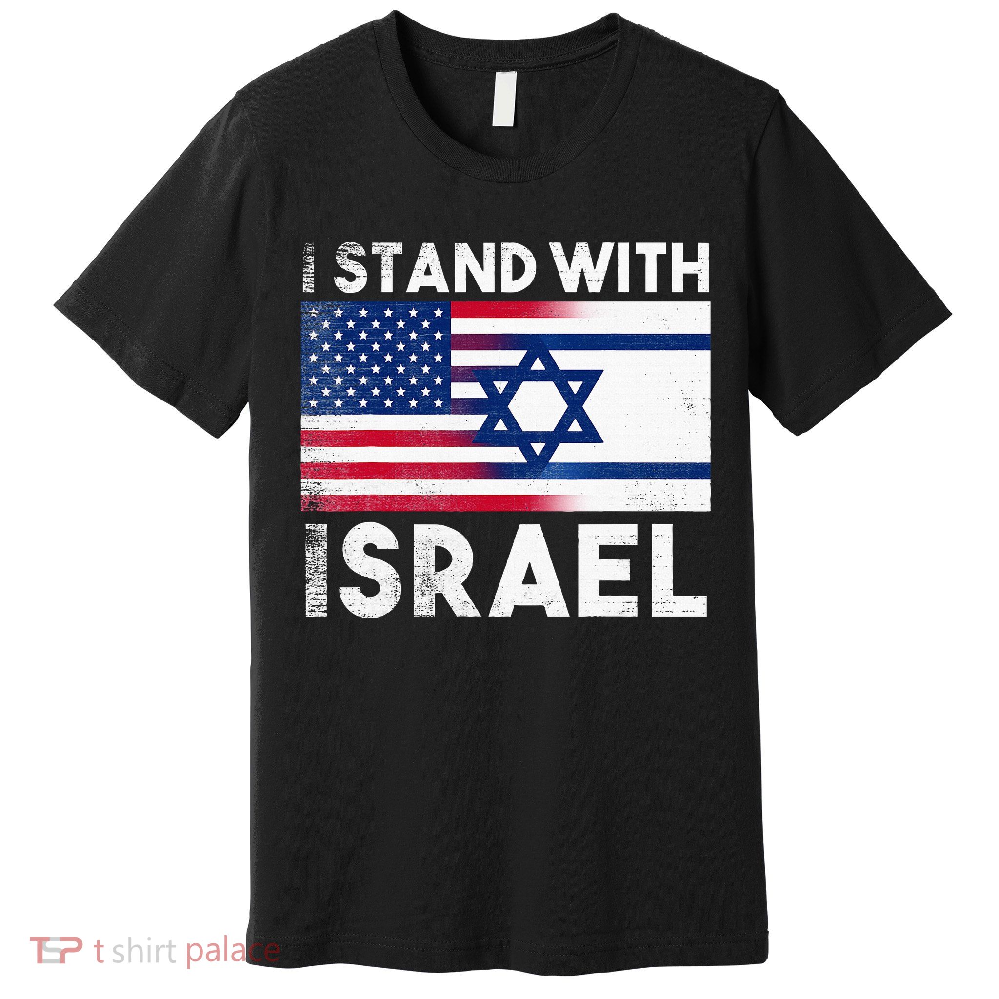I Stand With Israel Pray For Israel US and Israel Flag Premium T-Shirt