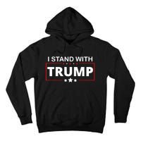 I Stand With Trump Tall Hoodie