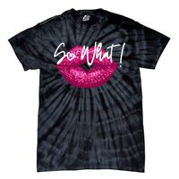 I So What P.I.N.K Colors Tie-Dye T-Shirt