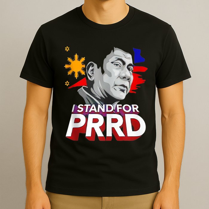 I Stand With PRRD I'm Not Filipino For Nothing Free PRRD T-Shirt