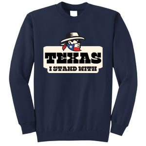 I Stand With Texas Tall Sweatshirt