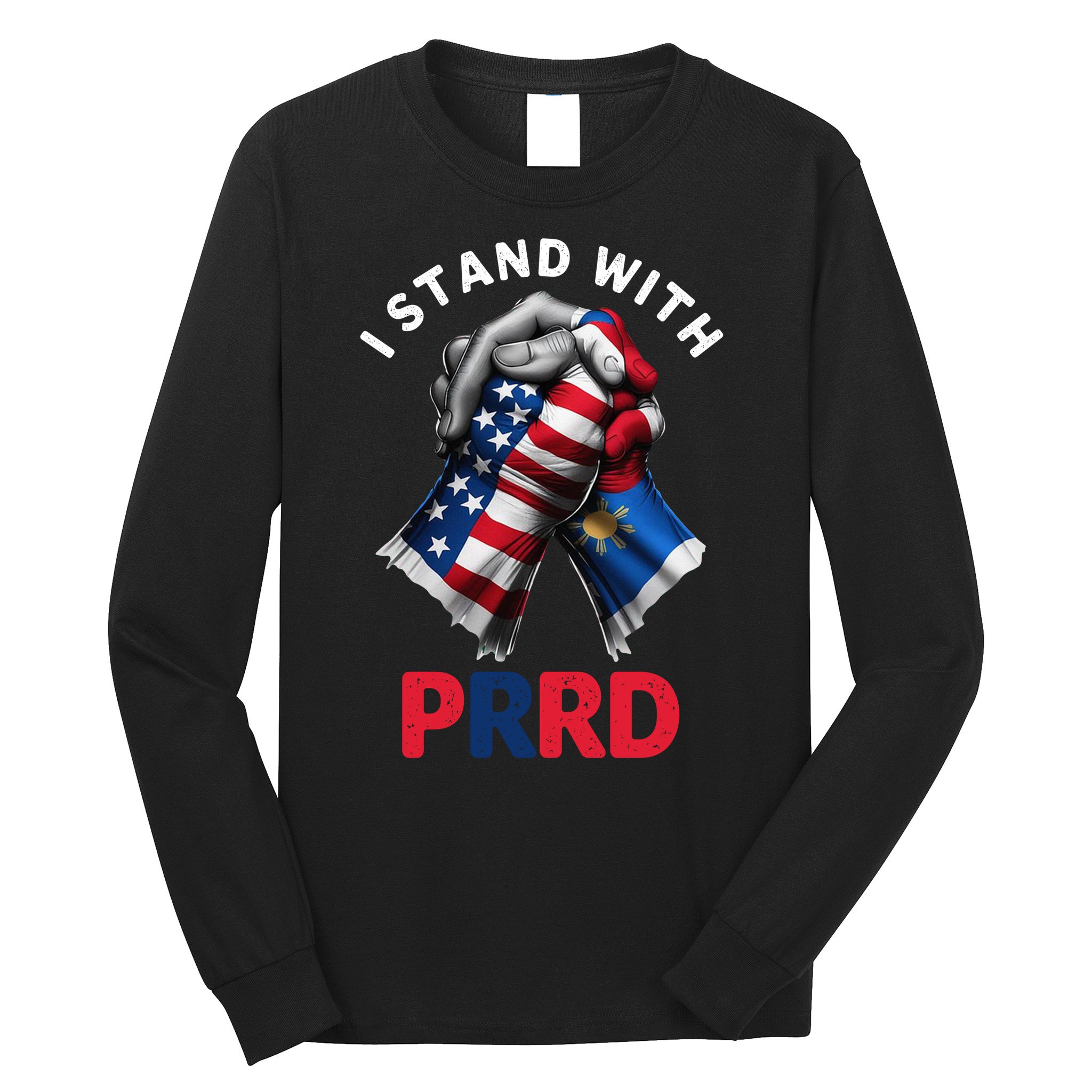 I Stand With PRRD Digong Duterte Philippine DU30 Long Sleeve Shirt