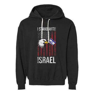 I Stand With Israel Eagle Flag Design Garment-Dyed Fleece Hoodie