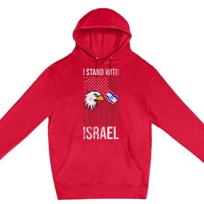 I Stand With Israel Eagle Flag Design Premium Pullover Hoodie