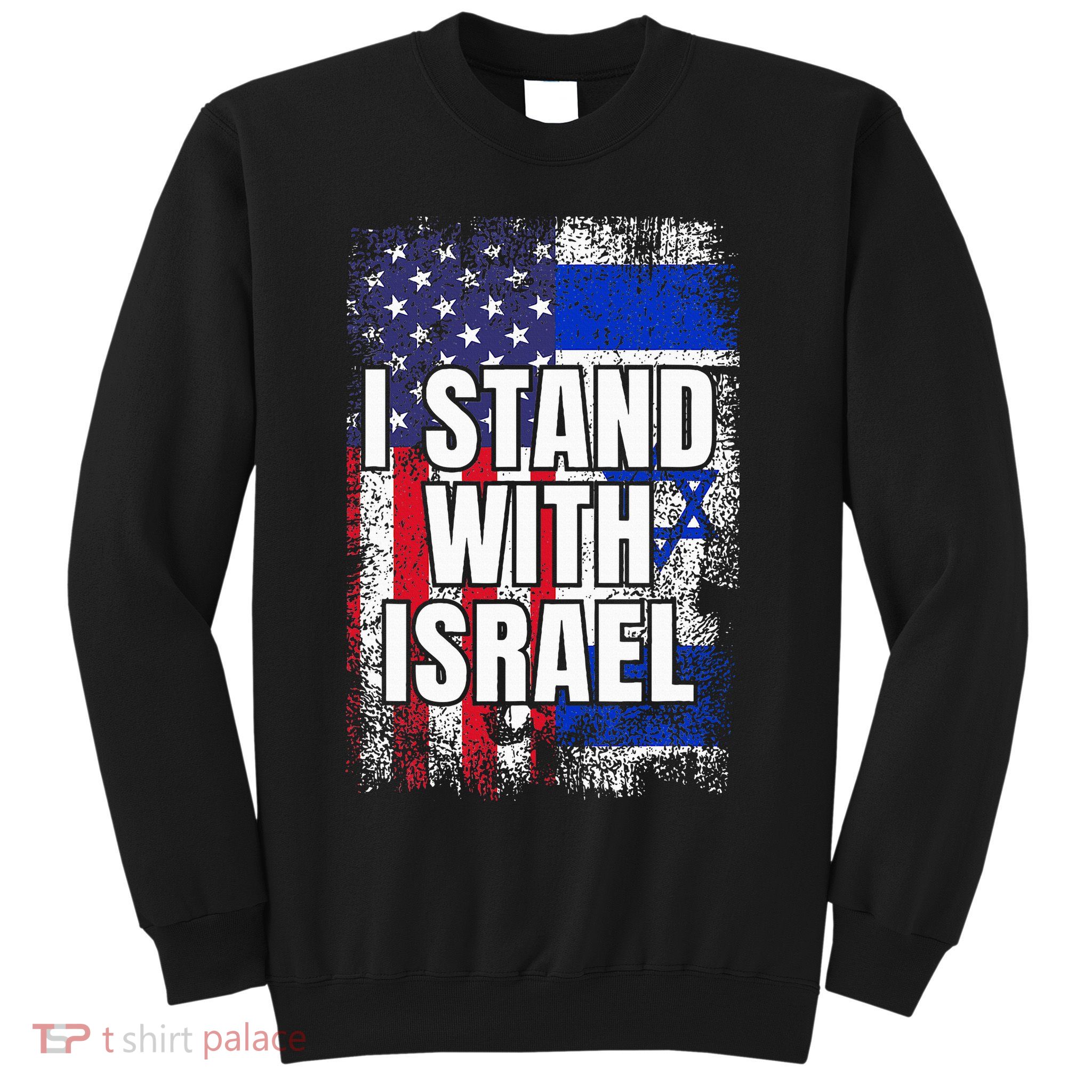 I Stand With Israel USA Israeli Flag Sweatshirt