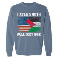 I Stand With Palestine Us Flag Palestinians Flag Garment-Dyed Sweatshirt