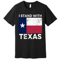 I Stand With Texas Scotus Decision I Support Texas Premium T-Shirt