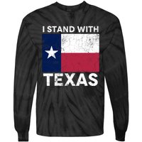 I Stand With Texas Scotus Decision I Support Texas Tie-Dye Long Sleeve Shirt