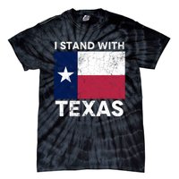 I Stand With Texas Scotus Decision I Support Texas Tie-Dye T-Shirt