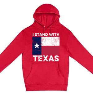 I Stand With Texas Scotus Decision I Support Texas Premium Pullover Hoodie