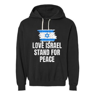 I Stand with Israel Flag Pray For Support Jewish Peace Love Garment-Dyed Fleece Hoodie