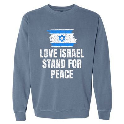 I Stand with Israel Flag Pray For Support Jewish Peace Love Garment-Dyed Sweatshirt