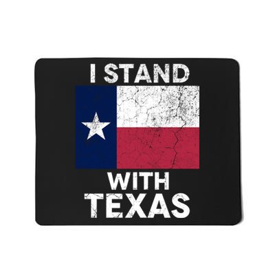 I Stand With Texas Scotus Decision I Support Texas Mousepad