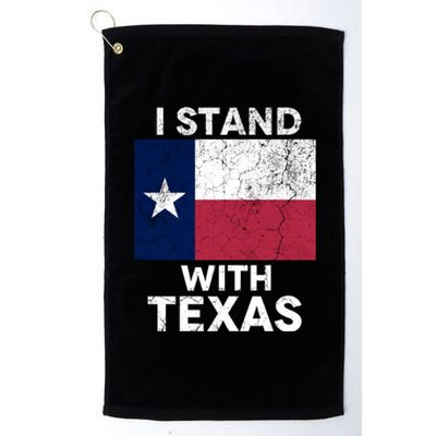 I Stand With Texas Scotus Decision I Support Texas Platinum Collection Golf Towel