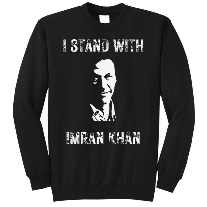 I Stand With Imran Khan Hope Absolutely Not Pakistan Pti Sweatshirt