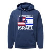 I Stand With Israel Usa American Flag With Israel Flag Performance Fleece Hoodie