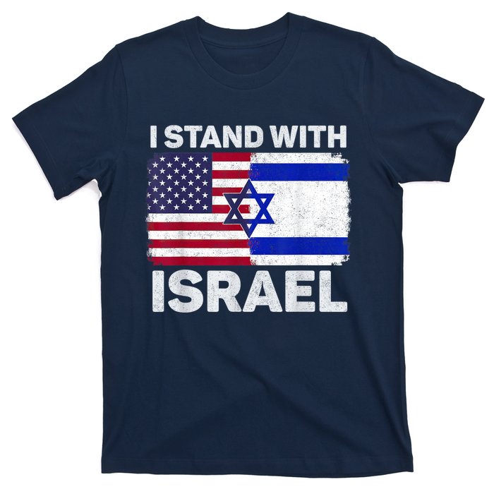 I Stand With Israel Usa American Flag With Israel Flag T-Shirt