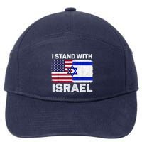 I Stand With Israel Usa American Flag With Israel Flag 7-Panel Snapback Hat