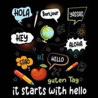 It Starts With Hello Friendship Inclusion Language Hoodie