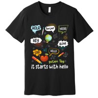 It Starts With Hello Friendship Inclusion Language Premium T-Shirt