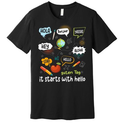 It Starts With Hello Friendship Inclusion Language Premium T-Shirt