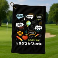 It Starts With Hello Friendship Inclusion Language Golf Towel
