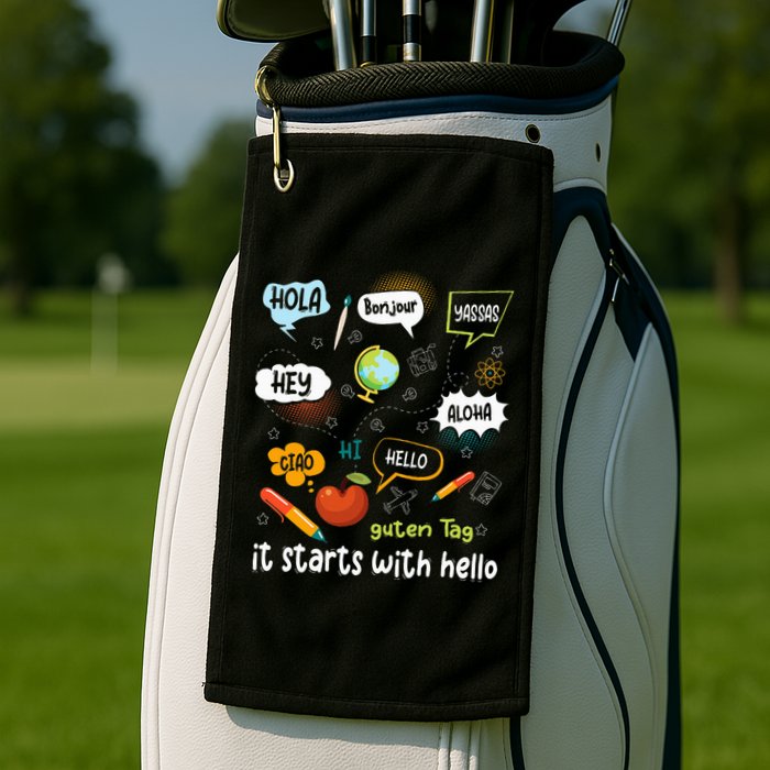 It Starts With Hello Friendship Inclusion Language Golf Towel