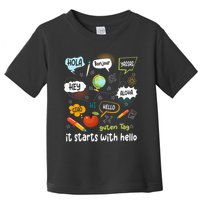 It Starts With Hello Friendship Inclusion Language Toddler T-Shirt