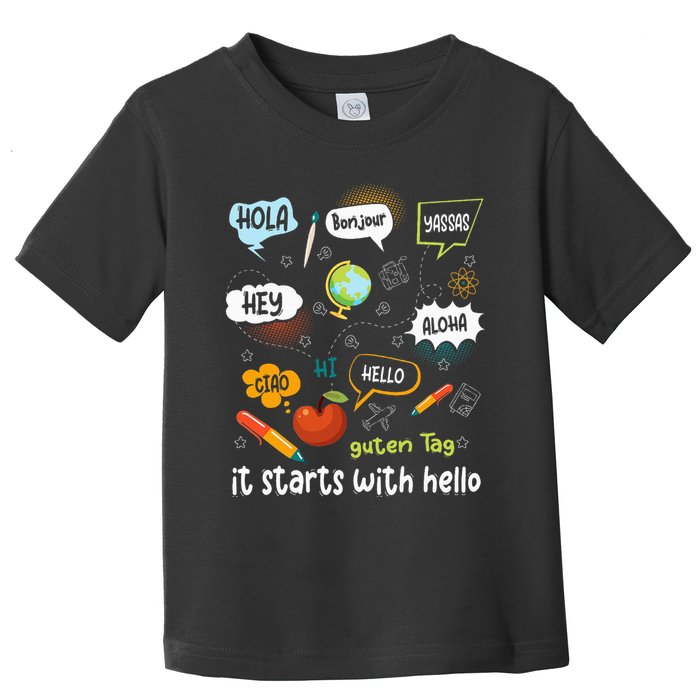 It Starts With Hello Friendship Inclusion Language Toddler T-Shirt
