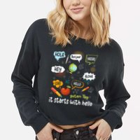 It Starts With Hello Friendship Inclusion Language Cropped Pullover Crew