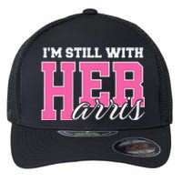 IM Still With Her Kamala Harris Imstillwithher Flexfit Unipanel Trucker Cap