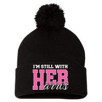 IM Still With Her Kamala Harris Imstillwithher Pom Pom 12in Knit Beanie