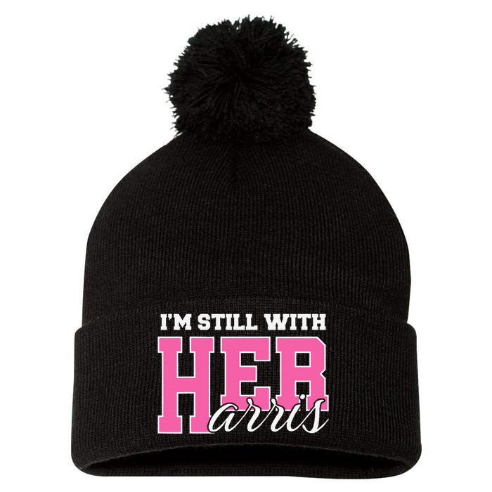 IM Still With Her Kamala Harris Imstillwithher Pom Pom 12in Knit Beanie