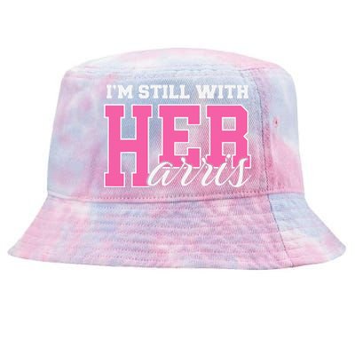 IM Still With Her Kamala Harris Imstillwithher Tie-Dyed Bucket Hat