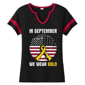 In September We Wear Gold Hood Cancer Awareness Gift Ladies Halftime Notch Neck Tee